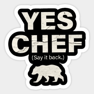 Yes chef - The Bear Sticker